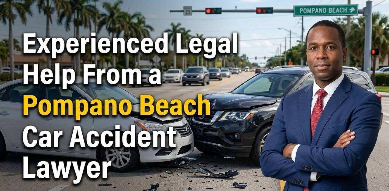 Experienced Legal Help From a Pompano Beach Car Accident Lawyer